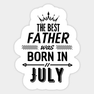 The best father was born in july Sticker